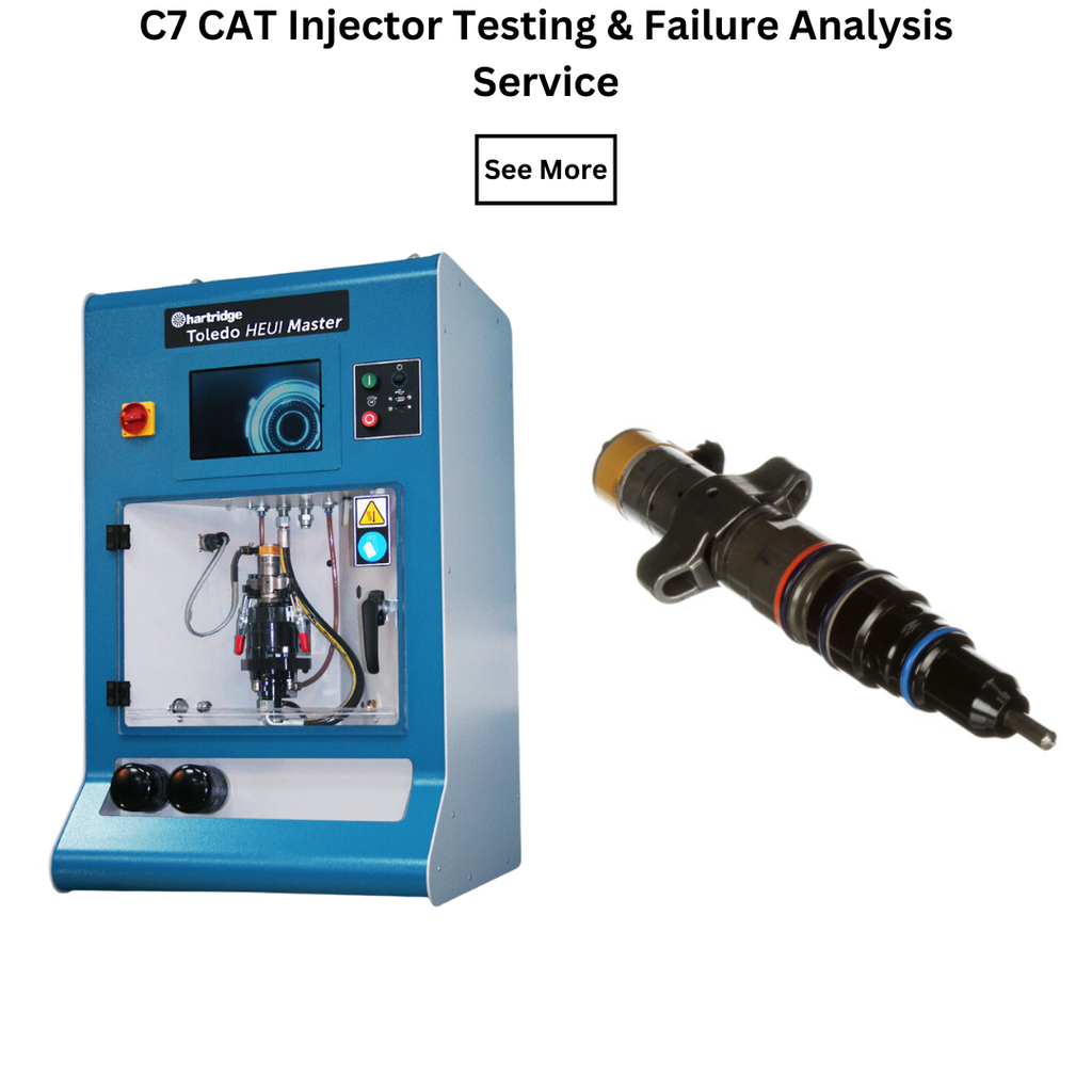 C7 CAT Injector Testing and Failure Analysis Service