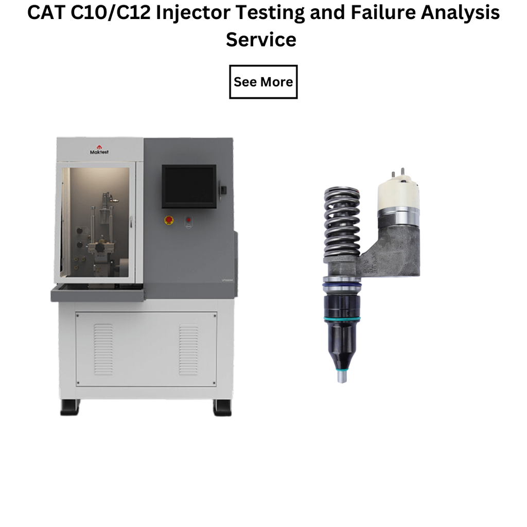 CAT C10/C12 Injector Testing and Failure Analysis Service